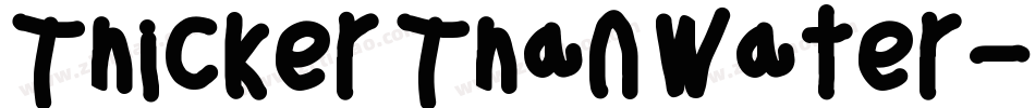 Thicker Than Water字体转换
